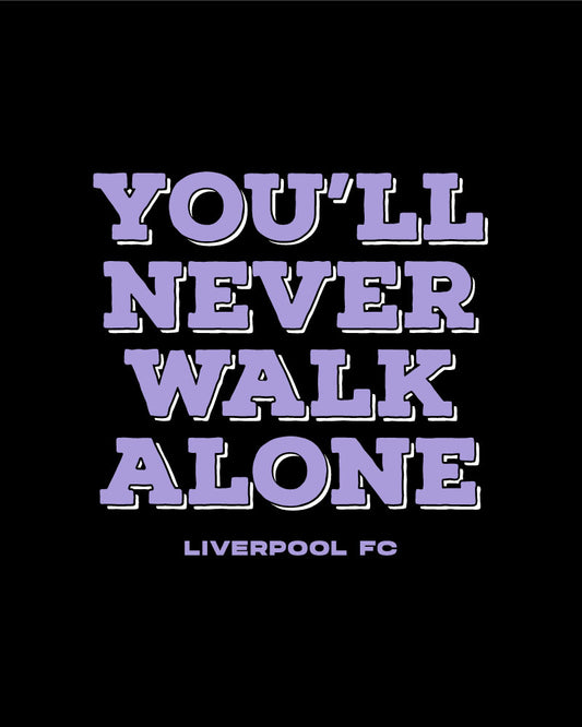 YOU'LL NEVER WALK ALONE PURPLE T-SHIRT