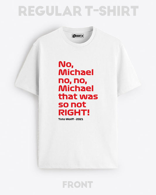 NO MICHAEL NO T-SHIRT