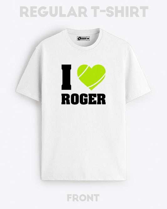 I LOVE ROGER T-SHIRT