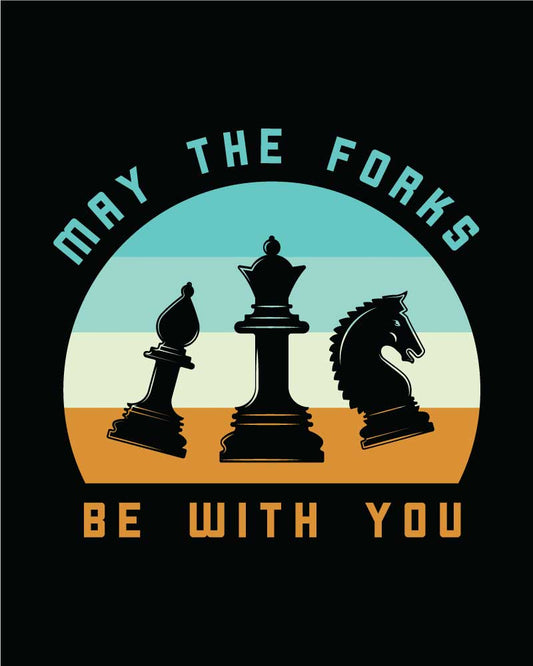 MAY THE FORKS BE WITH YOU T-SHIRT