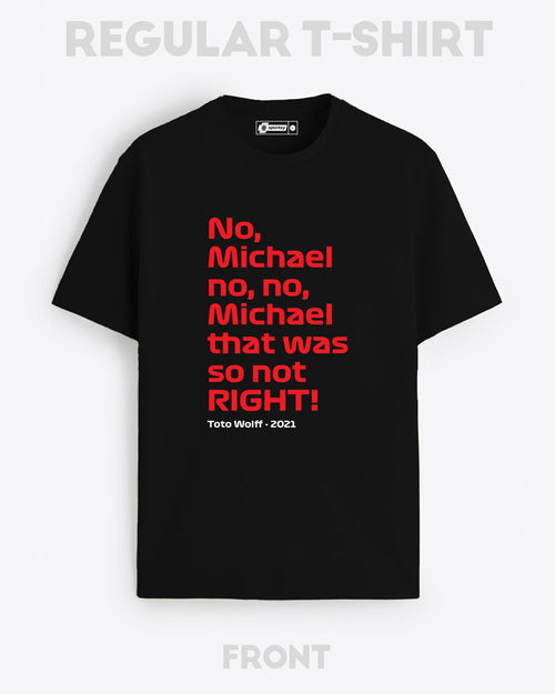 NO MICHAEL NO T-SHIRT