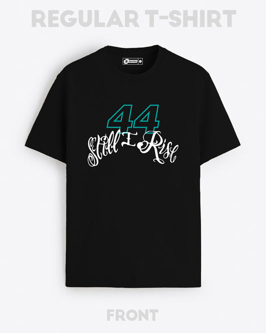 STILL I RISE 44 T-SHIRT