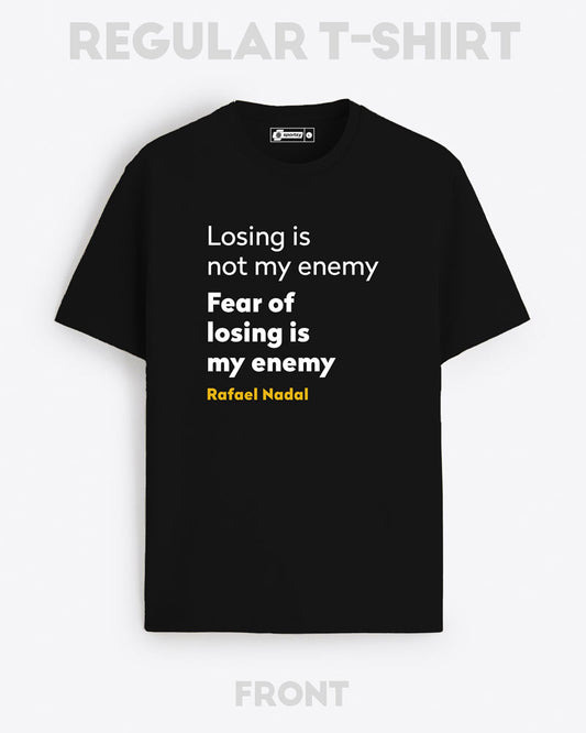 RAFAEL NADAL QUOTE T-SHIRT