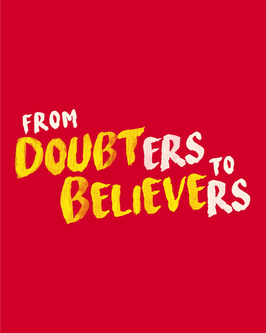 FROM DOUBTERS TO BELIEVERS TEXT T-SHIRT